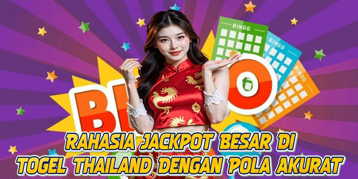 Rahasia Jackpot Besar Di Togel Thailand Dengan Pola Akurat