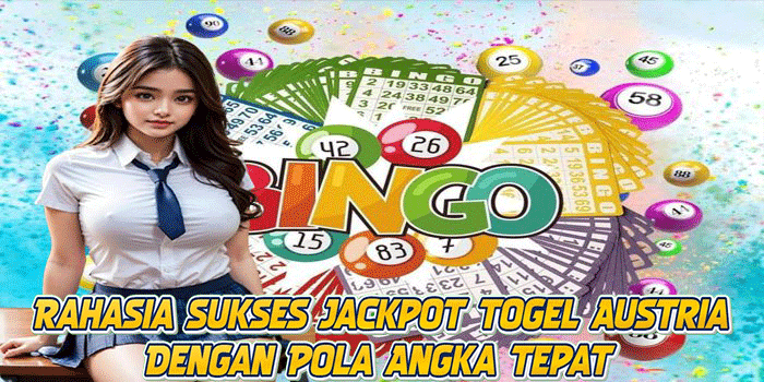 Rahasia Sukses Jackpot Togel Austria Dengan Pola Angka Tepat